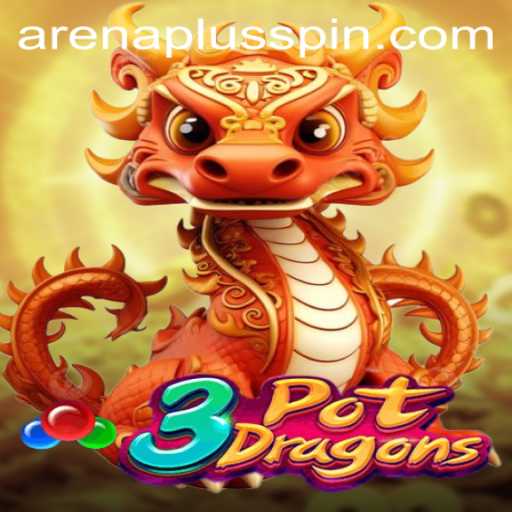 Discover the World of 3PotDragons: The Revolutionary ArenaPlus Game