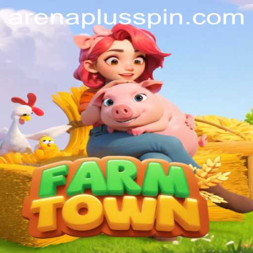 Exploring FarmTown: A Deep Dive into the Charming World of ArenaPlus
