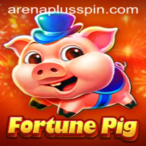 Dive into the World of FortunePig: Game Overview, Introduction, and the ArenaPlus Experience