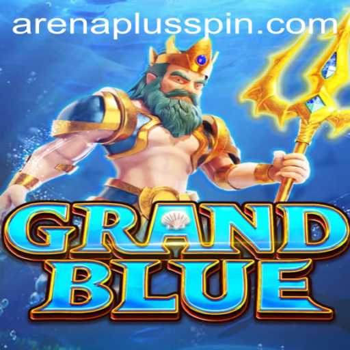 Exploring GRANDBLUE and its Dynamic ArenaPlus Feature