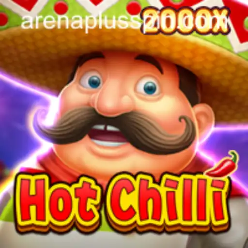 Exploring the Spicy World of HotChilli with ArenaPlus