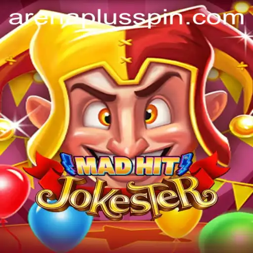 MadHitJokester Unleashed: Dive into the Chaotic Fun of ArenaPlus