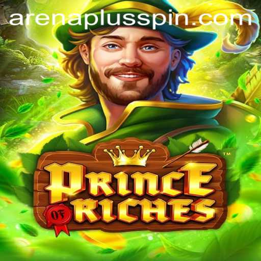 Exploring the Thrilling World of PrinceOfRiches and ArenaPlus