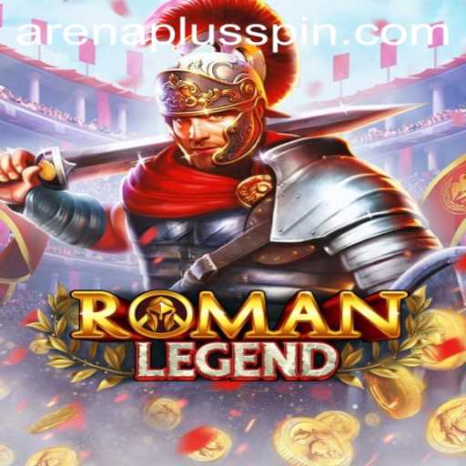RomanLegend: Rediscover the Glory of Ancient Combat with ArenaPlus