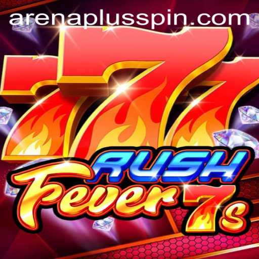 Unveiling RushFever7s: The Thrilling New Experience on ArenaPlus