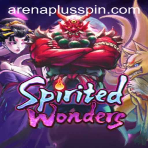 Unveiling the Thrills of SpiritedWonders: Dive into ArenaPlus