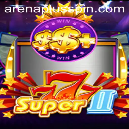 Explore Super777II: The Ultimate Gaming Experience with ArenaPlus