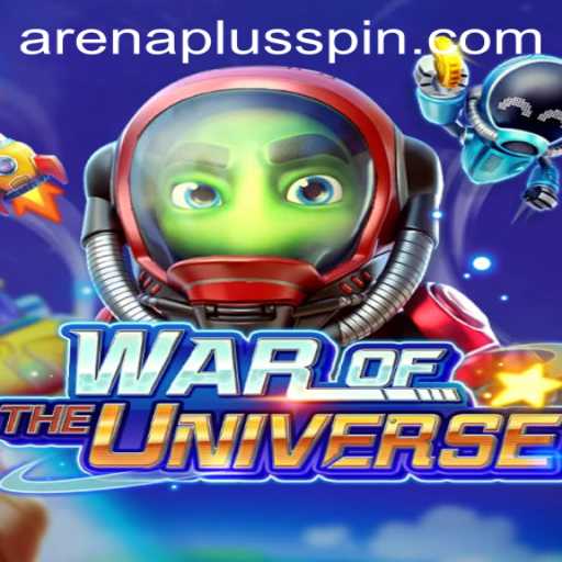 Exploring WAROFTHEUNIVERSE: Discover the Exciting World of ArenaPlus